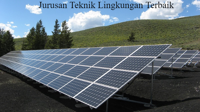 3 Prodi Teknik Lingkungan Terbaik dengan Akreditasi Prodi Unggul