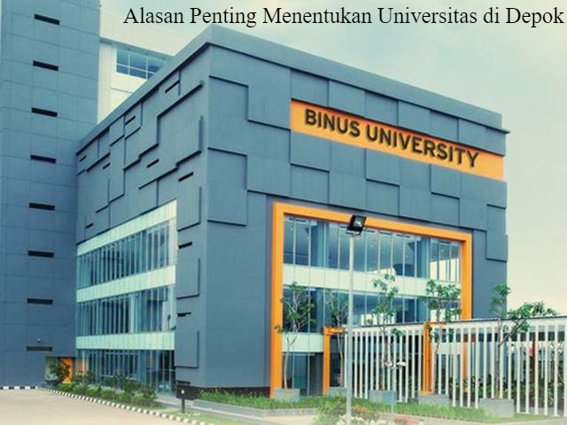 5 Alasan Penting Menentukan Universitas di Depok!